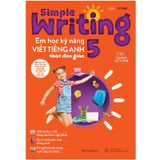 Simple Writing Em Học Kỹ Năng Viết Tiếng Anh Thật Đơn Giản 5