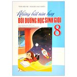 Những Bài Văn Hay Bồi Dưỡng Học Sinh Giỏi 8