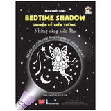 Sách Chiếu Bóng - Bedtime Shadow - Truyện Kể Trên Tường - Những Nàng Tiên Đêm