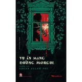 Vụ Án Mạng Đường Morgue - Tuyển Tập Edgar Allan Poe - Tặng Postcard