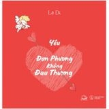 Yêu Đơn Phương Không Đau Thương