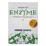 Nhân Tố Enzyme 1 - Phương Thức Sống Lành Mạnh - 89K