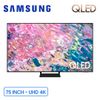 Smart Tivi Samsung QLED 4K 75 Inch QA75Q60B