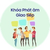 GIAO TIẾP - PHÁT ÂM