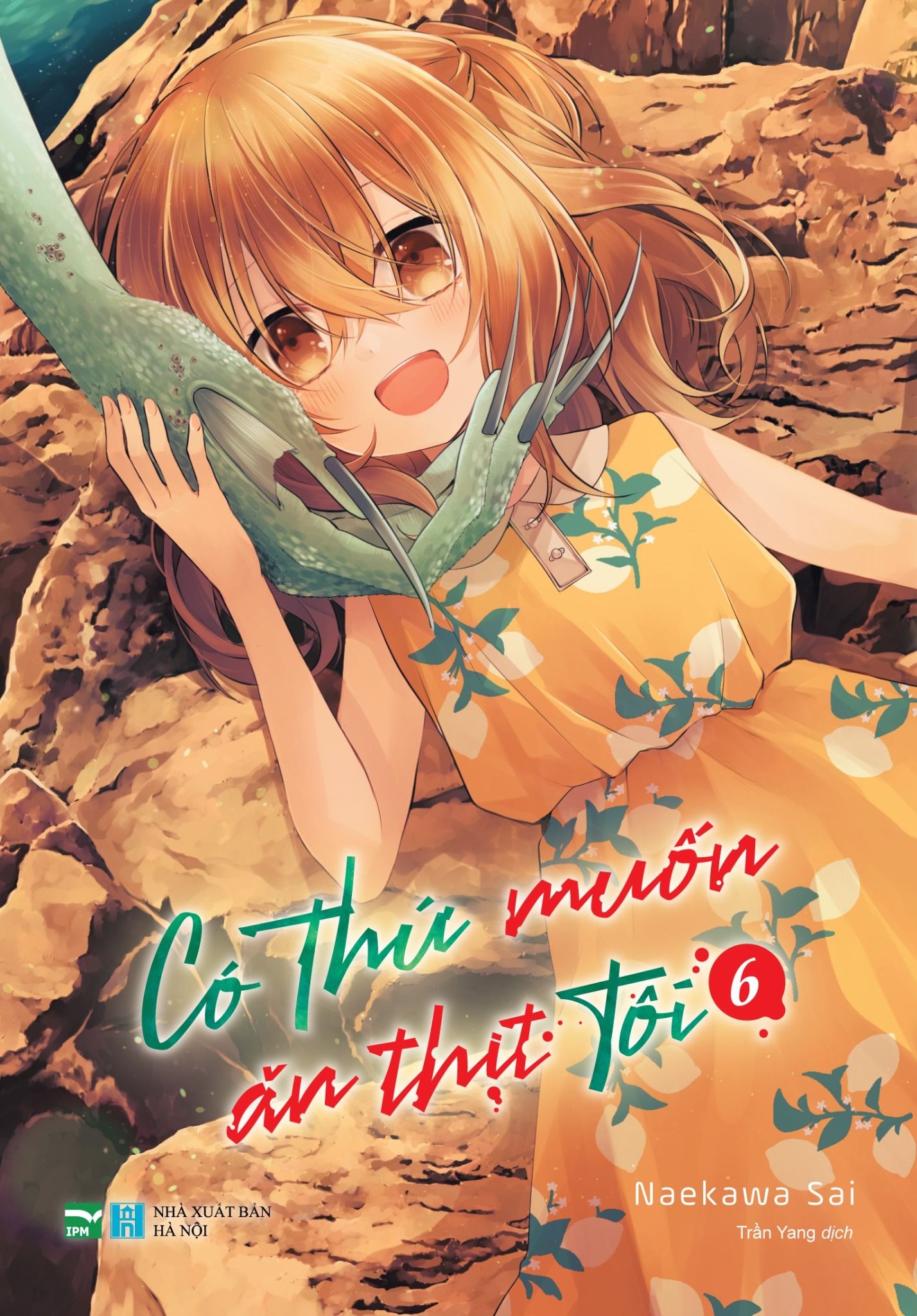 Có Thứ Muốn Ăn Thịt Tôi - 6