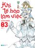 Khi Tế Bào Làm Việc - 3