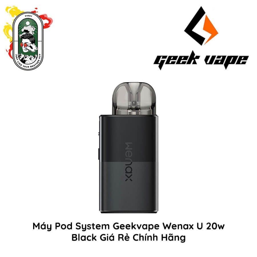  Máy Pod System Kit Geekvape Wenax U Chính Hãng 