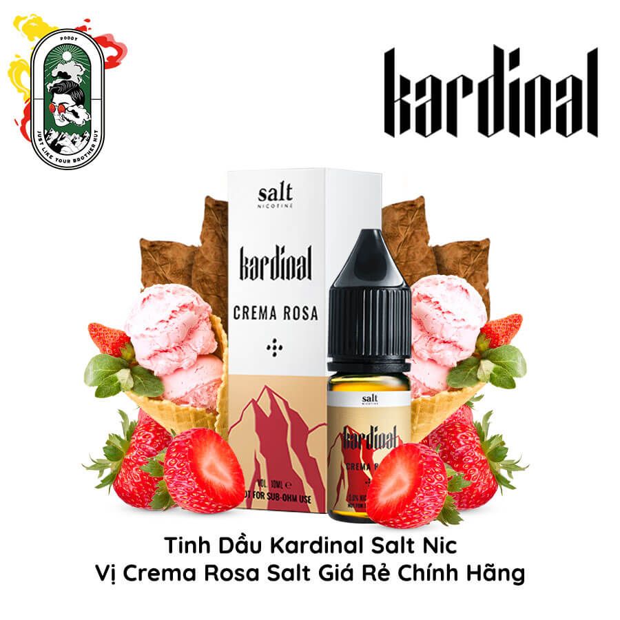  Tinh Dầu Vape Kardinal Crema Rosa Salt 10ml Chính Hãng 