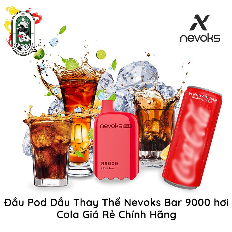  Đầu Pod Dầu Thay Thế Nevoks Bar R9000 Cola Chính Hãng 