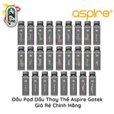  Đầu Pod Dầu Thay Thế Aspire Gotek Vodka Bưởi 30-50mg Chính Hãng 