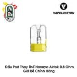  Đầu Pod thay thế Hannya AirTok Pod System Chính Hãng 