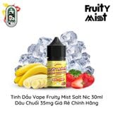  Tinh Dầu Vape Fruity Mist Salt Nic Dâu Chuối 30ml Chính Hãng 