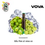  Đầu Pod VOVA K2 Gooseberry Thanh Trà 30MG Chính Hãng 