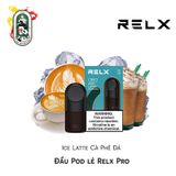  Đầu Pod RELX Pro Ice Latte Cà Phê Đá 30MG Chính Hãng 