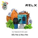  Đầu Pod RELX Pro Ice Tobacco Xì Gà Lạnh 30MG Chính Hãng 