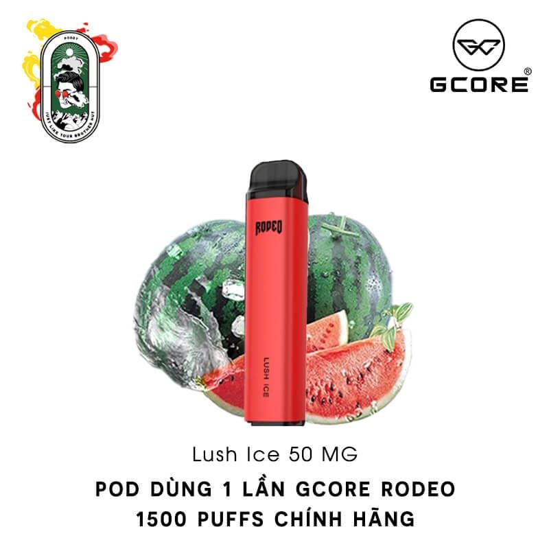  Pod Dùng 1 Lần Gcore Rodeo 50MG Lush Ice Dưa Hấu Chính Hãng 