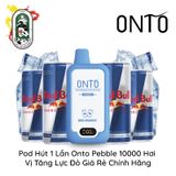  Pod 1 Lần ONTO Pebble 10000 Hơi Tăng Lực Đỏ Sạc Lại Giá Rẻ Chính Hãng 