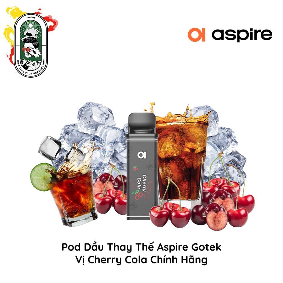  Đầu Pod Dầu Aspire Gotek Cherry Cola chính hãng 