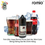  Tinh Dầu Vape Romio Prime Salt Nic Cola 30ml Chính Hãng 