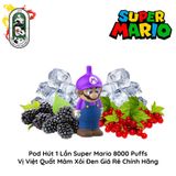  Pod Dùng 1 Lần Super Mario 8000 Hơi Vị Việt Quất Mâm Xôi Đen Chính Hãng 