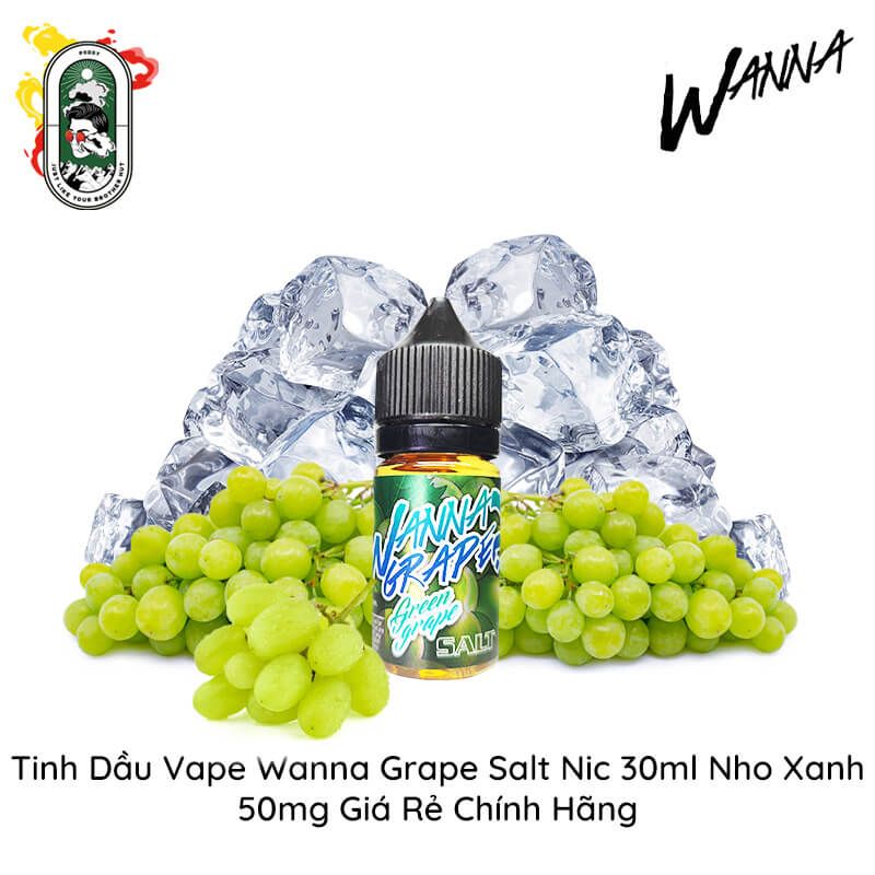  Tinh Dầu Vape Thái Wanna Grape Salt Nic Nho Xanh 30ml Chính Hãng 