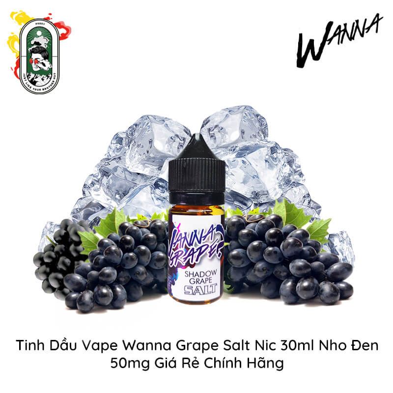  Tinh Dầu Vape Thái Wanna Grape Salt Nic Nho Đen 30ml Chính Hãng 