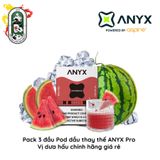  Pack 3 Đầu Pod Dầu Thay Thế ANYX Dưa Hấu chính hãng 