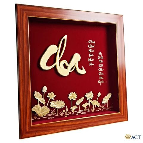 Quà tặng Tranh Chữ Cha Hoa Sen dát vàng 24k ACT GOLD ISO 9001:2015
