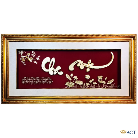 Quà tặng Tranh Chữ Cha Mẹ dát vàng 24k ACT GOLD ISO 9001:2015