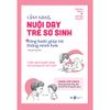 Sách - Cẩm nang nuôi dạy trẻ sơ sinh - Từng bước giúp trẻ thông minh hơn Sách Mẹ Và Bé Sách Dạy Con Thông Minh