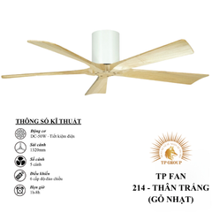 QUẠT TRẦN TP FAN 214 (LẮP ĐẶT MIỄN PHÍ)