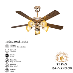 QUẠT TRẦN TP FAN 134 (LẮP ĐẶT MIỄN PHÍ)