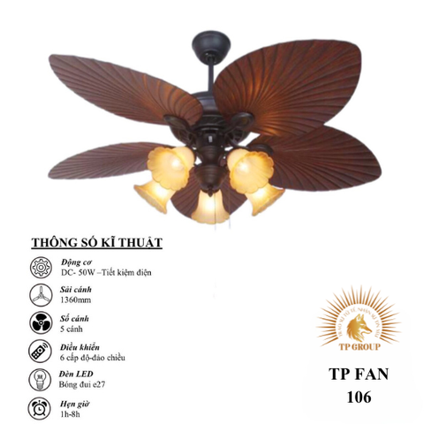 QUẠT TRẦN TP FAN 106 (LẮP ĐẶT MIỄN PHÍ)
