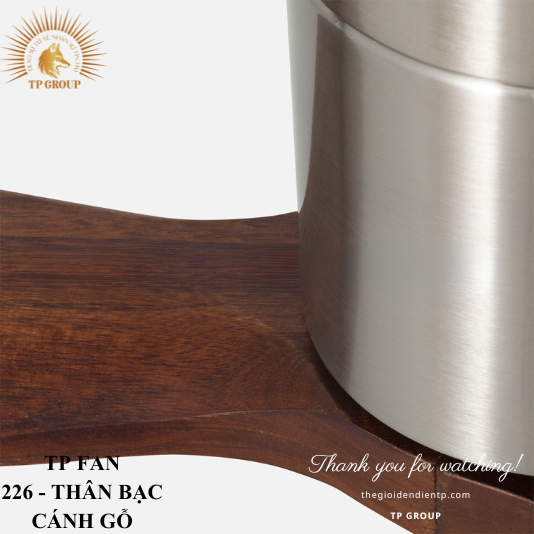 QUẠT TRẦN TP FAN 226 (LẮP ĐẶT MIỄN PHÍ)