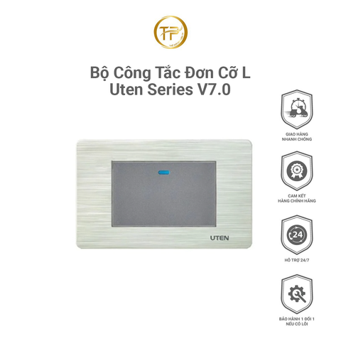 Bộ Công Tắc Đơn Cỡ L / Uten Series V7.0