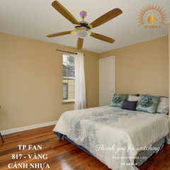 QUẠT TRẦN TP FAN 817 (LẮP ĐẶT MIỄN PHÍ)