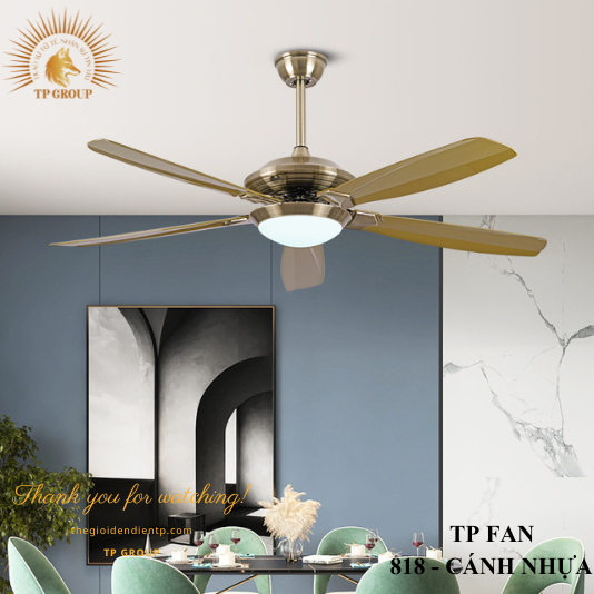 QUẠT TRẦN TP FAN 818 (LẮP ĐẶT MIỄN PHÍ)