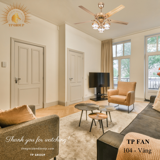 QUẠT TRẦN TP FAN 104 (LẮP ĐẶT MIỄN PHÍ)