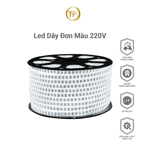 Led Dây Đơn Màu 220V