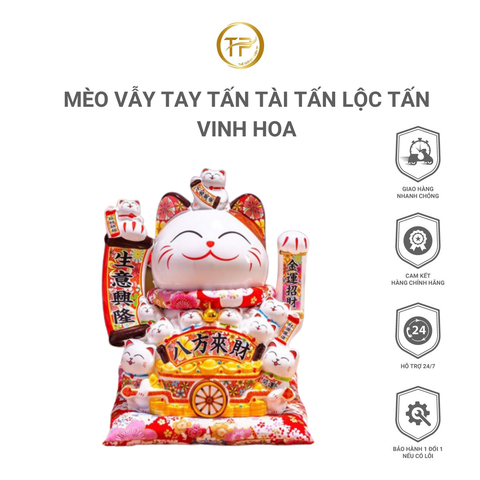 MÈO VẪY TAY TẤN TÀI TẤN LỘC TẤN VINH HOA