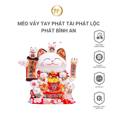 MÈO VẪY TAY PHÁT TÀI PHÁT LỘC PHÁT BÌNH AN