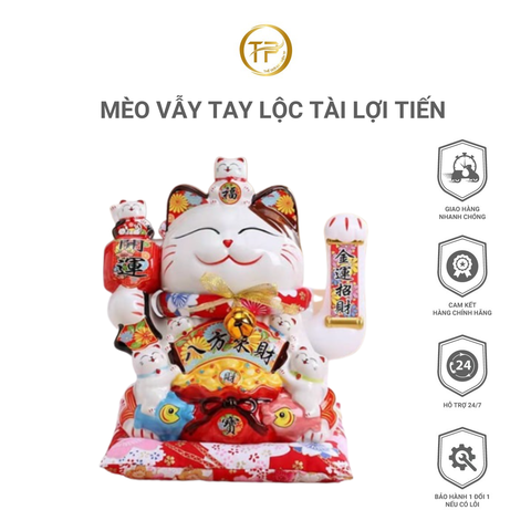 MÈO VẪY TAY LỘC TÀI LỢI TIẾN