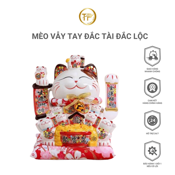 MÈO VẪY TAY ĐẮC TÀI ĐẮC LỘC