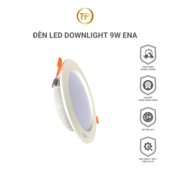 Đèn Led Downlight 9W ENA