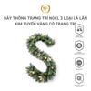 Dây thông trang trí Noel 3 loại lá lăn kim tuyến vàng có trang trí