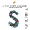 Dây thông trang trí Noel đầu nhọn 4 loại lá có trang trí