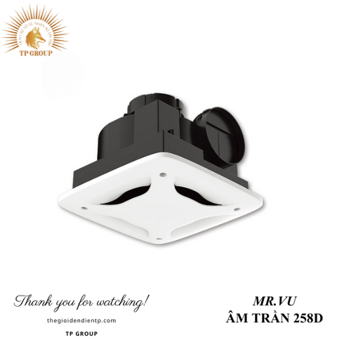 QUẠT HÚT ÂM TRẦN 258D