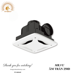 QUẠT HÚT ÂM TRẦN 258D