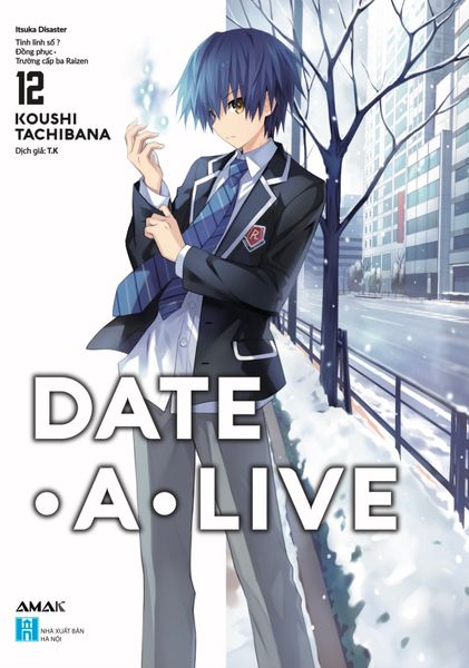 Date A Live - Tập 12 - Itsuka Disaster