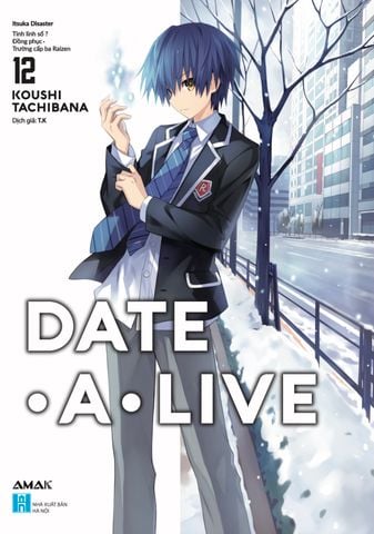 Date A Live - Tập 12 - Itsuka Disaster